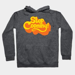 Stop Cooning! Hoodie